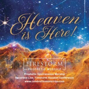 Firestorm Prophetic Worship – Heaven is Here – CD