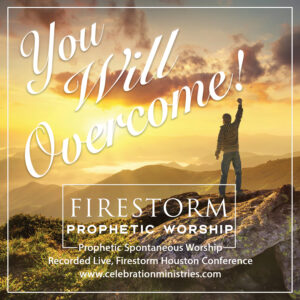 Firestorm Prophetic Worship - You Will Overcome - CD